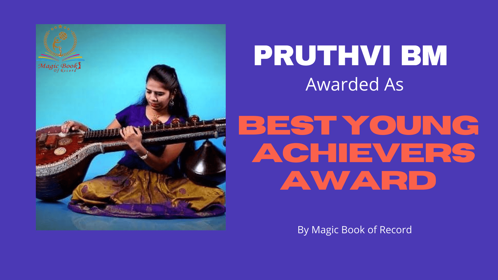Pruthvi BM Best Young Achievers Award -Magic Book of Record