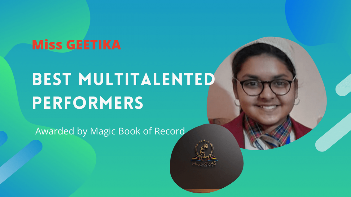 Ms Gitika BEST MULTI PERFORMER - Magic Book of Record