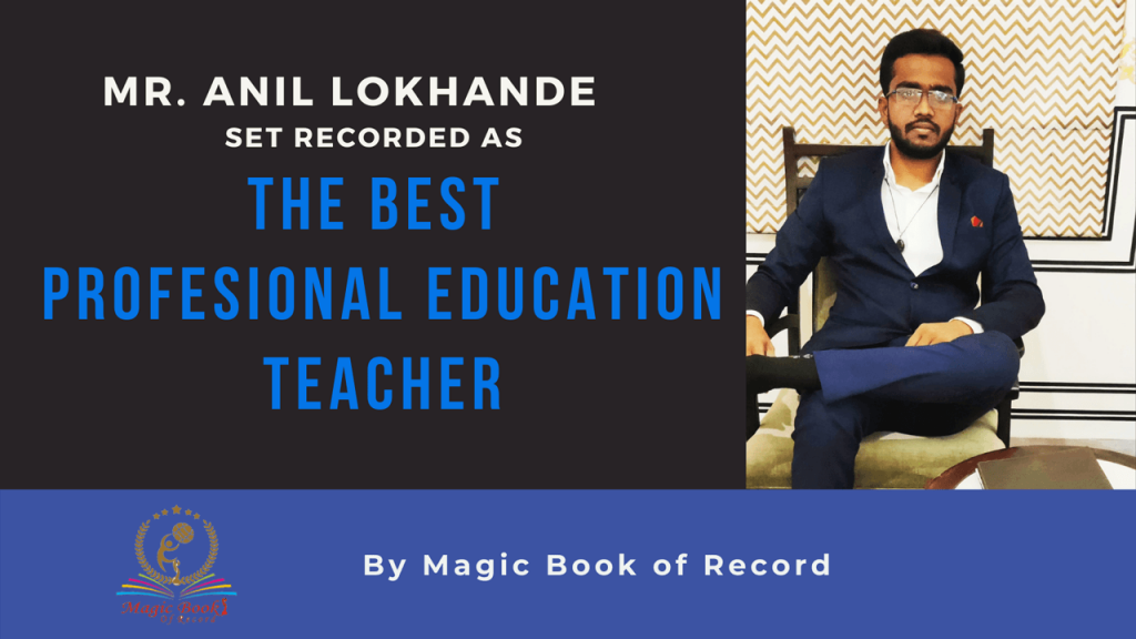 Anil Arun Lokhande - Magic Book of Record