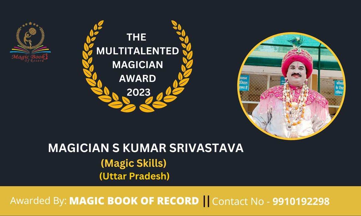 Magician S Kumar Srivastava Uttar Pradesh